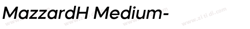 MazzardH Medium字体转换